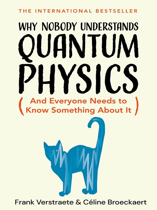 Title details for Why Nobody Understands Quantum Physics by Frank Verstraete - Available